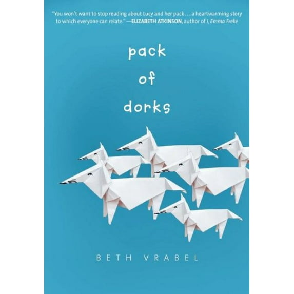Pack of Dorks: Pack of Dorks (Hardcover)