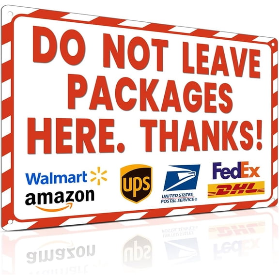 Package Delivery Sign for Outdoor Use - Do Not Leave Packages Here Thanks - 8x12 Inch Delivery Signs for Package