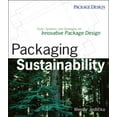 thumbnail image 1 of Package Design Packaging Sustainability: Tools, Systems and Strategies for Innovative Package Design, (Paperback), 1 of 1
