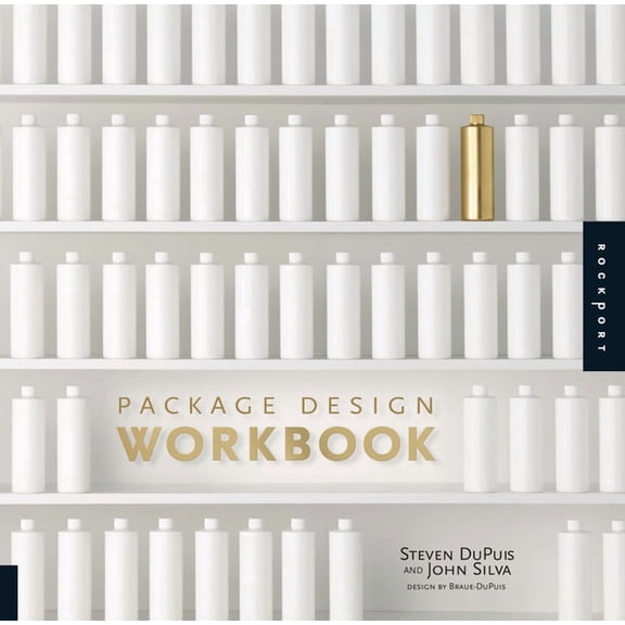 Package Design Workbook: The Art and Science of Successful Packaging, (Paperback)