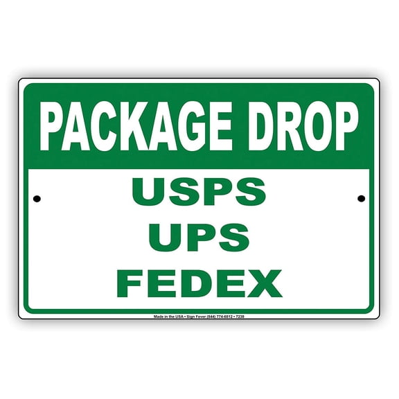 Package Drop Courier UPS FedEx Loading Dock Notice Aluminium Metal Sign 8x12