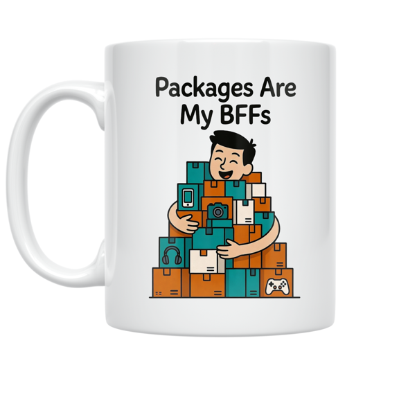 Packages Are My BFFs - Tech Gadget Enthusiast - 11 oz Ceramic Coffee Mug