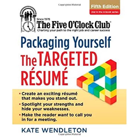 Pre-Owned Packaging Yourself: The Targeted Resume (Paperback) 1285753585 9781285753584