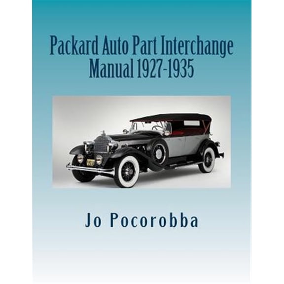 Pre-Owned Packard Auto Part Interchange Manual 1927-1935