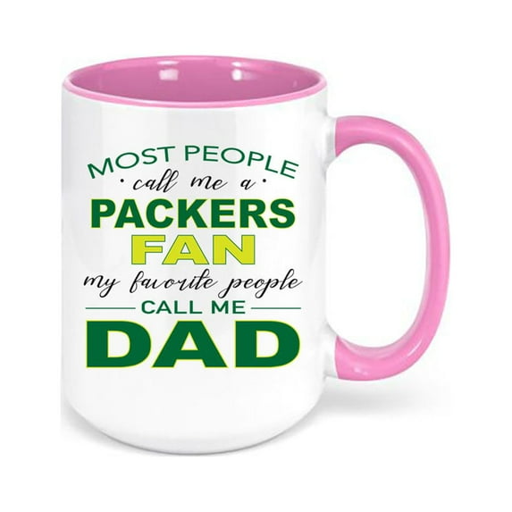 Packers Coffee Mug, Most People Call Me A Packers Fan My Favorite People Call Me Dad, Green Bay Mug, Packers Cup, Packers Fan Gift, Packers, PINK