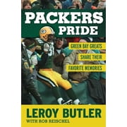 Packers Pride Green Bay Greats Share Their Favorite Memories Hardcover