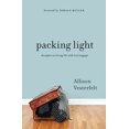 thumbnail image 1 of Pre-Owned Packing Light: Thoughts on Living Life with Less Baggage Paperback Allison Vesterfelt, 1 of 1