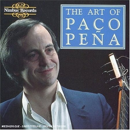 Paco Pe a - Art of Paco Pena - Music & Performance - CD