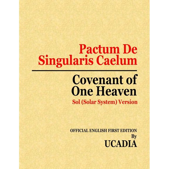 Pactum De Singularis Caelum (Covenant of One Heaven): Sol (Solar System) Version (Paperback)