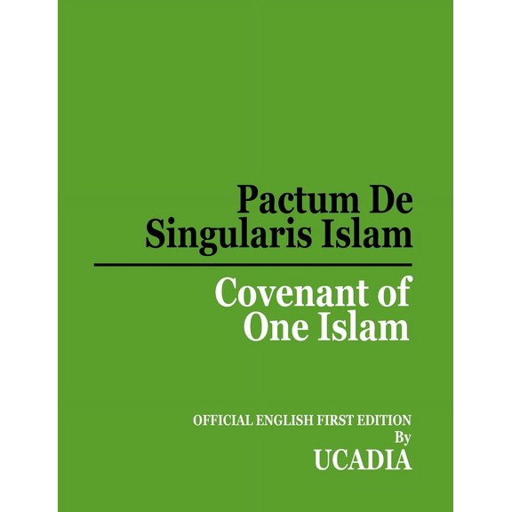Pactum De Singularis Islam (Covenant of One Islam) (Paperback)
