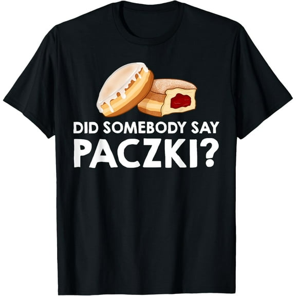 Paczki Polish Donut Poland Dessert T-Shirt