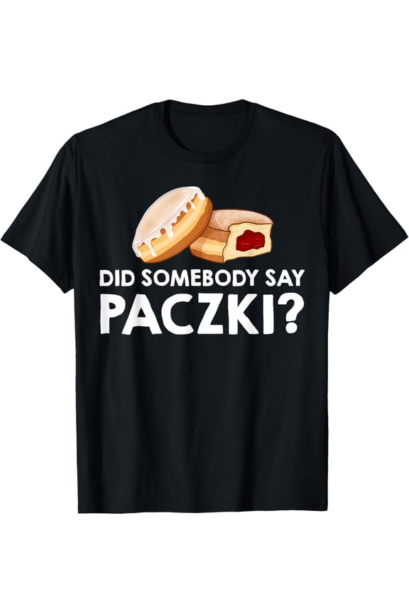 Paczki Polish Donut Poland Dessert T-Shirt