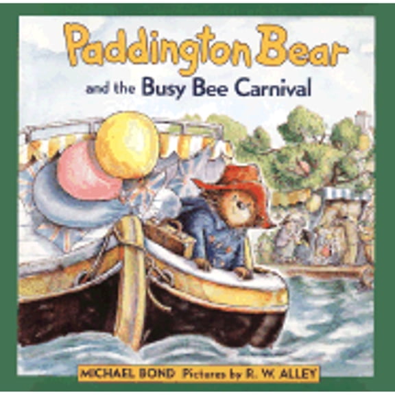 Pre-Owned Paddington Bear and the Busy Bee Carnival (Hardcover) 9780060277659