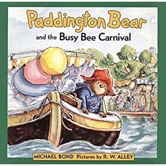 Pre-Owned Paddington Bear and the Busy Bee Carnival (Paperback) 0064436586 9780064436588