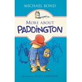 thumbnail image 1 of Pre-Owned More about Paddington (Hardcover 9780062312204) by Michael Bond, 1 of 1