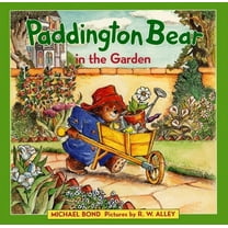 Paddington Paddington Bear in the Garden, (Hardcover)