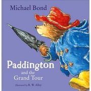 Paddington And The Grand Tour