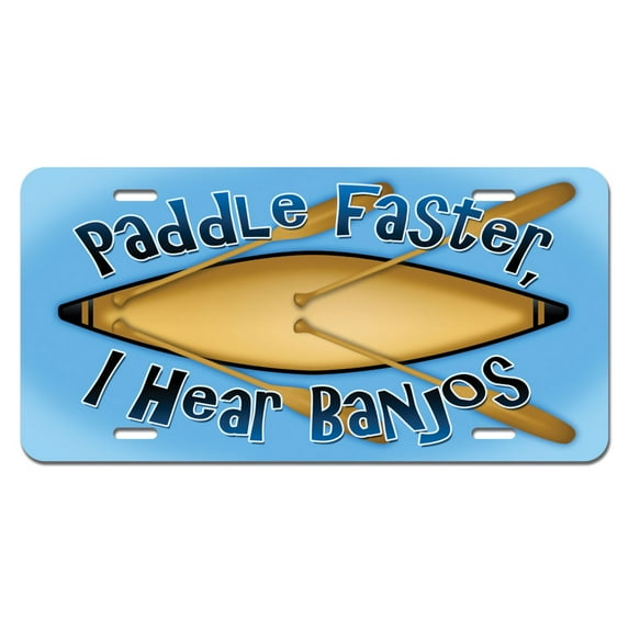 Paddle Faster I Hear Banjos Canoe Boating Novelty License Plate