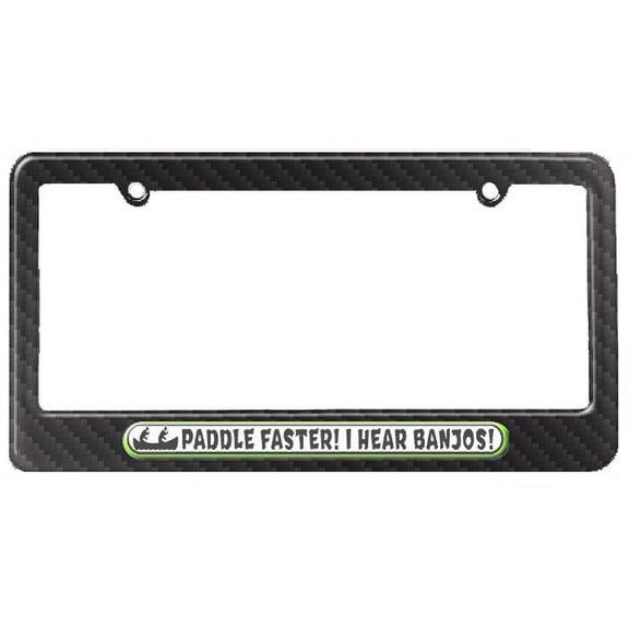 Paddle Faster I Hear Banjos License Plate Frame