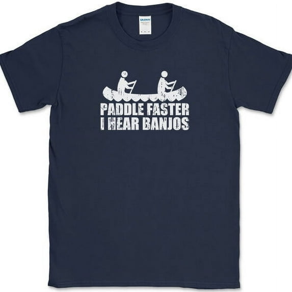 Paddle Faster I Hear Banjos T-Shirt Funny Diliverence Movie Text Tee - Navy, 4XL