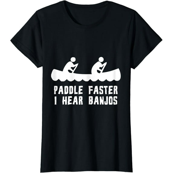 Paddle Faster I Hear Banjos T-Shirt T-Shirt