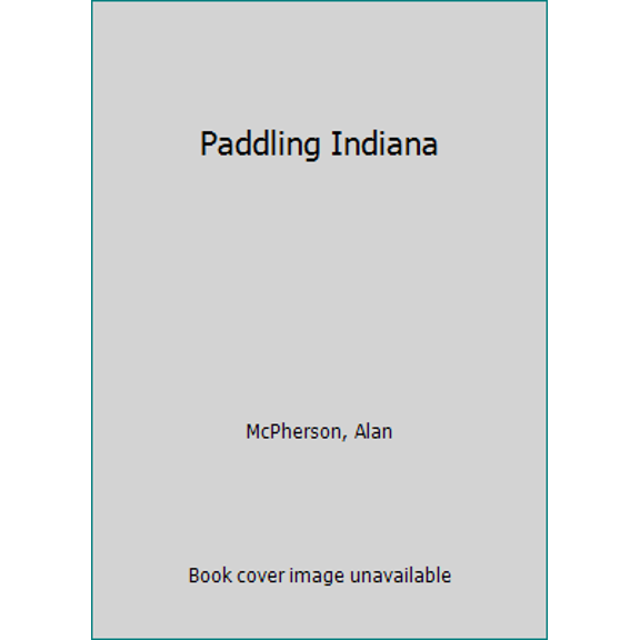 Pre-Owned Paddle Indiana (Paperback) 0967292204 9780967292205