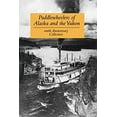 thumbnail image 1 of Pre-Owned Paddlewheelers of Alaska and the Yukon (Paperback) 0968195555 9780968195550, 1 of 1