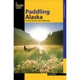 thumbnail image 1 of Pre-Owned Paddling Alaska: A Guide To The State's Classic Paddling Trips (Paperback) 0762742291 9780762742295, 1 of 1