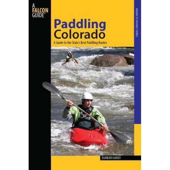 Pre-Owned Paddling Colorado (Paperback) 0762745207 9780762745203