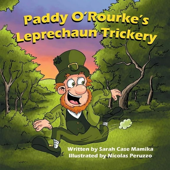 Paddy O'Rourke's Leprechaun Trickery, (Paperback)