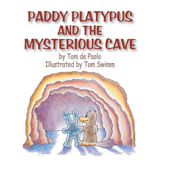 Paddy Platypus and the Mysterious Cave, (Hardcover)