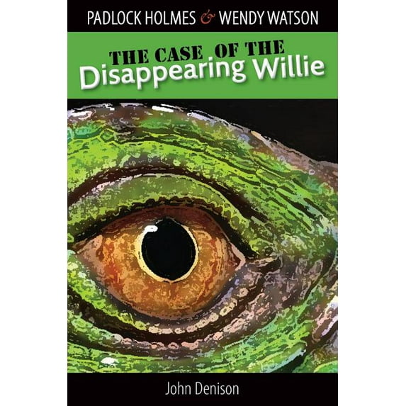 Padlock Holmes & Wendy Watson in The Case of the Disappearing Willie, (Paperback)