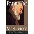 thumbnail image 1 of Pre-Owned Padre Pio: Man of Hope (Paperback) 1569551383 9781569551387, 1 of 1