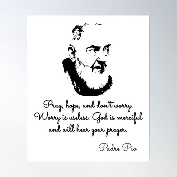 Padre Pio Quotes Poster Wall Art, Modern Wall Decor For Living Room Bedroom, 8x12 UNFRAMED