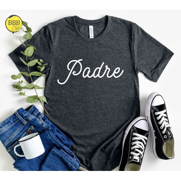 Padre Shirt, Father'S Day Tee, Mom Dad Shirt Sweatshirt All Size S-5XL