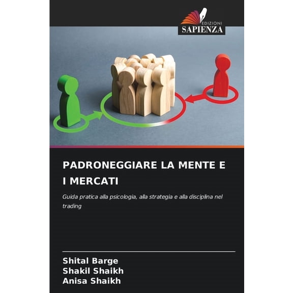 Padroneggiare La Mente E I Mercati, (Paperback)