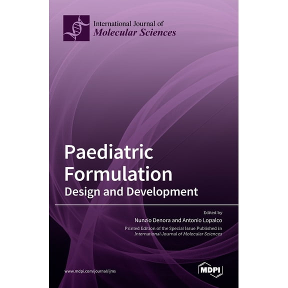 Paediatric Formulation: Design and Development, (Hardcover)