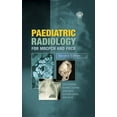 thumbnail image 1 of Paediatric Radiology for MRCPCH and FRCR, Second Edition, (Paperback), 1 of 1