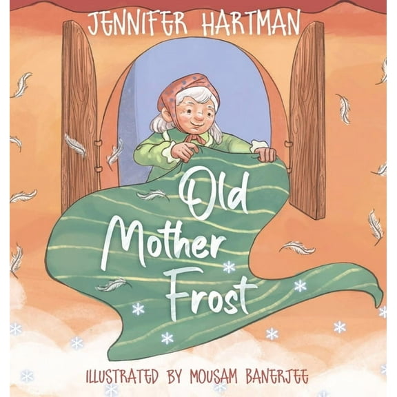Pagan Kids Old Mother Frost: A Children's Yuletide Book, Book 1, (Hardcover)