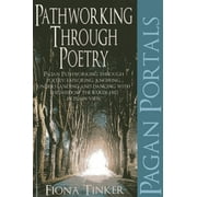 Pagan Portals - Pathworking through Poetry : Pagan Pathworking through Poetry: Exploring, Knowing, Understanding and Dancing with the Wisdom the Bards Hid in Plain View (Paperback)