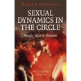 thumbnail image 1 of Pagan Portals - Sexual Dynamics in the Circle : Magic, Man & Woman (Paperback), 1 of 1