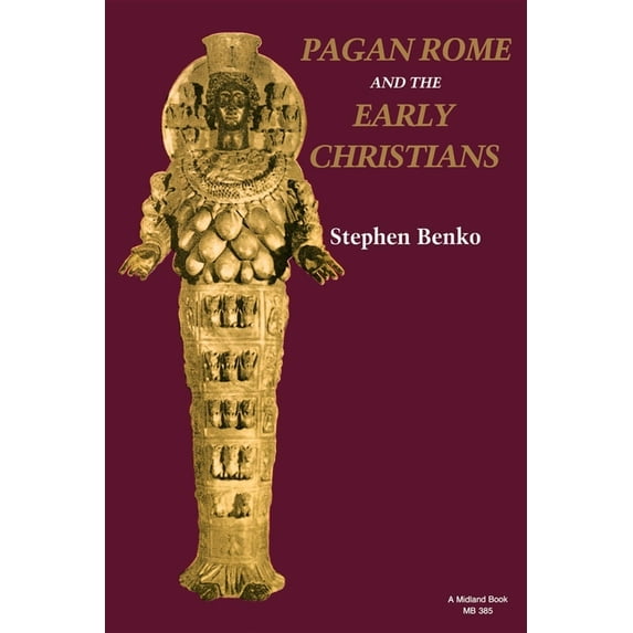 Pagan Rome and the Early Christians, (Paperback)
