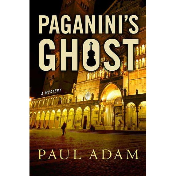 Pre-Owned Paganini's Ghost: A Mystery (Hardcover) 0312383851 9780312383855