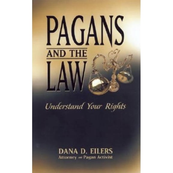 Pagans and the Law : Understand Your Rights (Paperback)