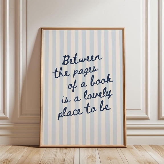 Between The Page Of A Book Is A Lovely Place To Be Posters Reading Quote Print Poster Wall Art Canvas Artwork Wall Decor Prints Picture Home Book Club Decoration No Frame