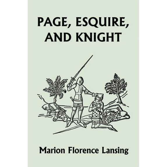 Page, Esquire, and Knight (Yesterday's Classics), (Paperback)