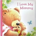 thumbnail image 1 of Pre-Owned Page Publications Collection - I Love My Mommy - Best Board Book for Toddlers - Early Learning for Children - Perfect for Age 1 to 4 Paperback, 1 of 1