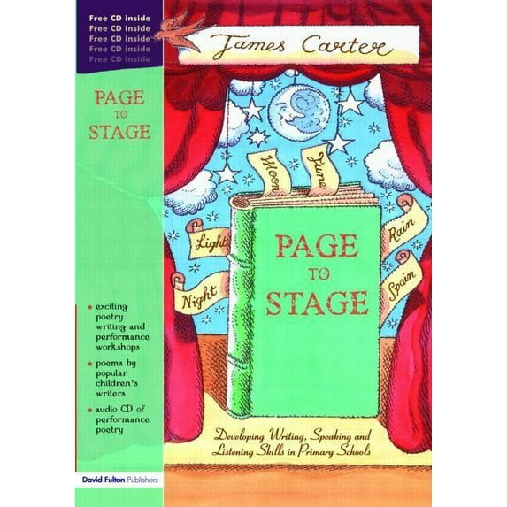 Page to Stage: Developing Writing, Speaking And Listening Skills in Primary Schools, (Paperback)
