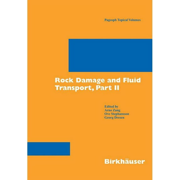 Pageoph Topical Volumes Rock Damage and Fluid Transport, Part II, (Paperback)