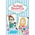 thumbnail image 1 of Pages Between Us: The Pages Between Us: In the Spotlight (Hardcover), 1 of 1